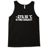 temperature 273.15 is the coolest Tank Top
