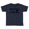 mommy's little cutie Toddler T-shirt