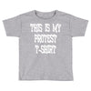 My First Protest T-Shirt Toddler T-shirt