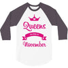 queens are born in november 3/4 Sleeve Shirt