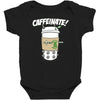 caffeinate! Baby Bodysuit
