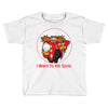 I Want To Kill Sonic Toddler T-shirt