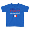 Librate Egalite Mbappe France Toddler T-shirt