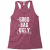 The Bad Ugly Good Racerback Tank