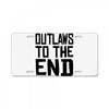 outlaws to the end 3 License Plate