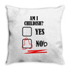 am i childish Throw Pillow