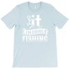 going fishing T-Shirt