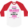 The Best Grammy Was Born In June 3/4 Sleeve Shirt