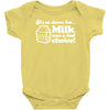 milk was a bad choice Baby Onesie