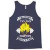 Trainning To Go Super Saiyan Tank Top