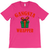 gangsta wrapper T-Shirt