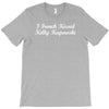 i french kissed kelly kapowski T-Shirt