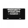 profanity spoken here License Plate