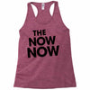 the now now Racerback Tank