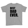 Best Dad Ever Youth Tee