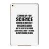 Stand Up for Science iPad Mini 4