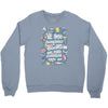 we lose ourselves in books Crewneck Sweatshirt