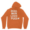 real men love pugs Unisex Hoodie