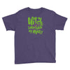 witch better have my money Youth Tee