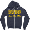 boy do i hate being right all the time Zipper Hoodie