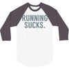 running sucks 3/4 Sleeve Shirt