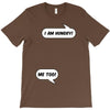 I am Hungry Me Too Mom and Baby Talking T-Shirt