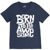 born to be awesome V-Neck Tee