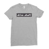 drive shaft Ladies Fitted T-Shirt