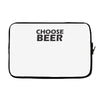 choose beer Laptop sleeve