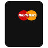 hustle hard Mousepad