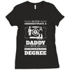 Never Underestimate A Daddy With An Engineering Degree Ladies Fitted T-Shirt