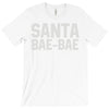 santa bae bae T-Shirt