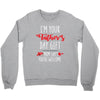 i'm your father's day gift mom says you're welcome, Crewneck Sweatshirt