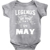 Legends Are Born In May Baby Onesie