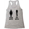 my wife your wife black design Racerback Tank
