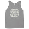 called you stupid Tank Top