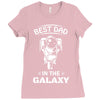 Best Dad in The Galaxy Ladies Fitted T-Shirt