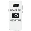 don't be negative camera Samsung Galaxy S8