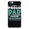 i'm a proud dad of a freaking awesome teacher. (yes she bought me this iPhone 6 Plus/6s Plus Case