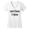 last clean t shirt funny humor college vintage s 3xl Women's V-Neck T-Shirt