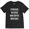 stressed, blessed and coffee obsessed V-Neck Tee