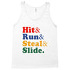 Hit Run Steal  Slide Tank Top