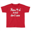 mermaid hair Toddler T-shirt