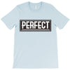 Perfect T-Shirt