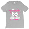 Super Grandma - What's Your Superpower? T-Shirt