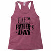 happy father day greeting Racerback Tank