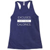 excuses dont burn calories Racerback Tank