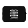And 8th Day God Look Down So God Made A Cancer Girl Laptop sleeve