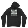 kiss me Hoodie