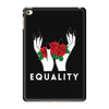 equality white iPad Mini 4
